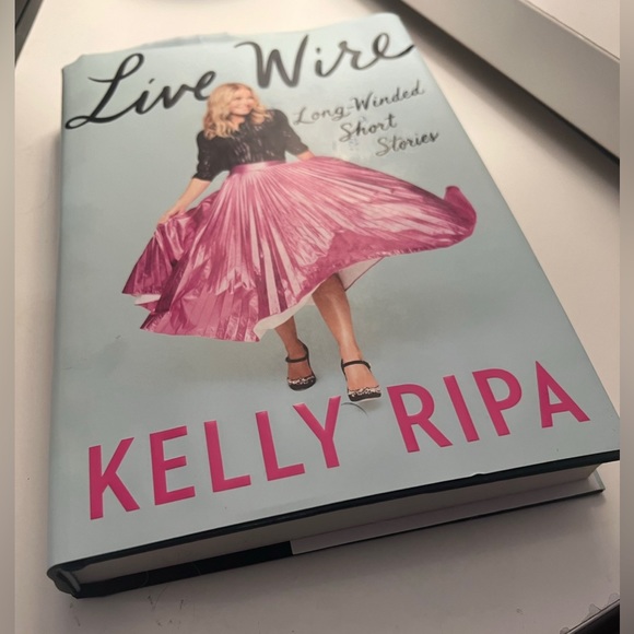 Live Wire: Long-Winded Short Stories written by Kelly Ripa - Picture 3 of 3